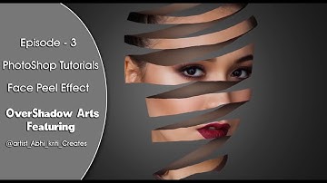 PhotoShop Tutorial - Face Peel effect 1 Min Tutorial Ep - 3 By Artist_Abhi Featuring OverShadow_Arts