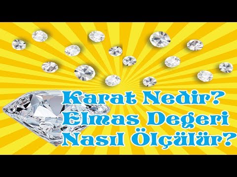 Karat Nedir ?   Elmas Değerini Nasıl Ölçülür ?