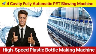 Celebrity 🚀 4 Cavity Fully Automatic PET Blowing Machine | High-Speed Plastic Bottle Making Machine Wealth