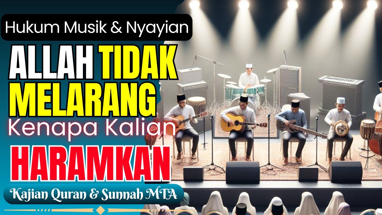 Islam Memandang Musik Yang Penuh Kemaksiatan || Kajian Quran dan Sunnah MTA - Ust Drs. Ahmad Sukino