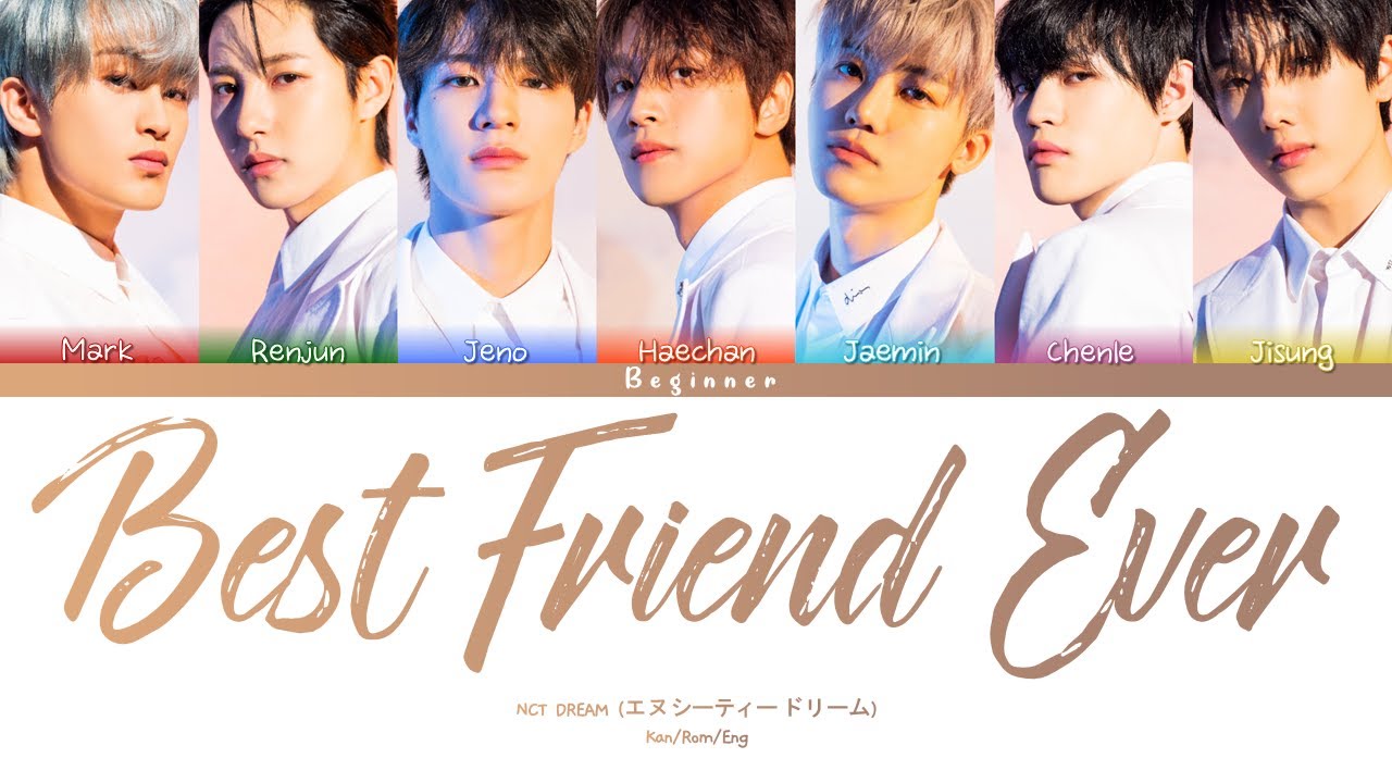NCT DREAM (엔시티드림/エヌシーティー ドリーム) - Best Friend