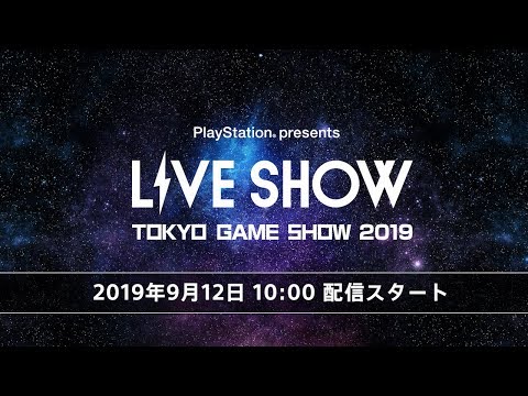 PlayStation® presents LIVE SHOW “TGS2019”