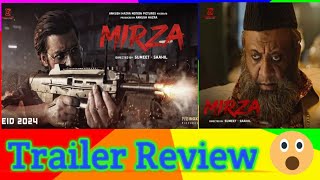 MIRZA TRAILER REVIEW @ahmotionpictures