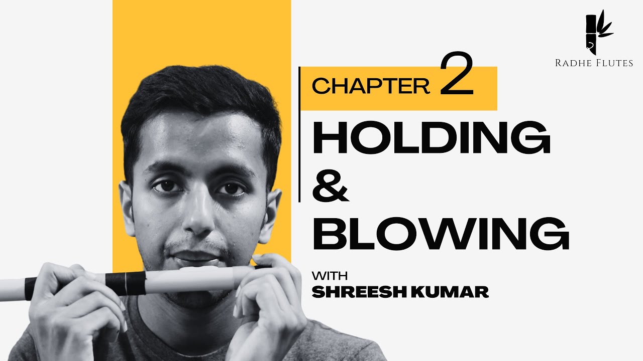 How to Blow and Hold the Flute Correctly | Radhe Flutes Lesson 02 (Hindi)