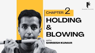 How to Blow and Hold the Flute Correctly | Radhe Flutes Lesson 02 (Hindi)