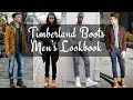How To Style Men S Timberland Boots Winter 2018 LOOKBOOK