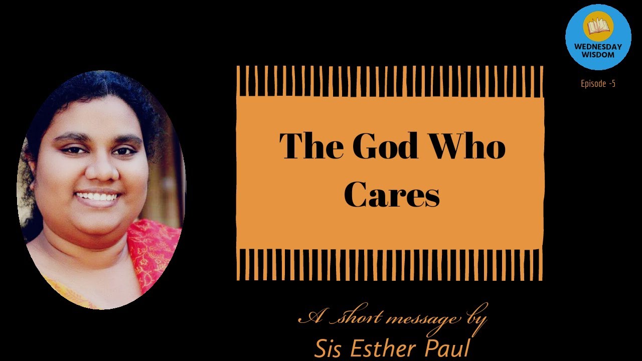 THE GOD WHO CARES | Sis ESTHER PAUL | HINDI CHRISTIAN MESSAGE | WEDNESDAY WISDOM | EPISODE - 5
