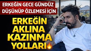 Bi̇r Erkeği̇n Seni̇ Deli̇ler Gi̇bi̇ Özlemesi̇ni̇ Nasil Sağlarsin? Her Sani̇ye Seni̇ Düşünmesi̇ İçi̇n Bunlari Yap