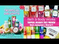 Bath & Body Works TROPICAL DELIGHTS 2021 PREVIEW What's Coming Back & What Isn't!
