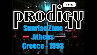 The Prodigy - Intro + UNKNOWN TRACK (Live @ Sunrise Zone, Athens, Greece 10th July 1993)