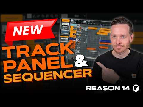 NEW Track Panel & Sequencer in Reason 14