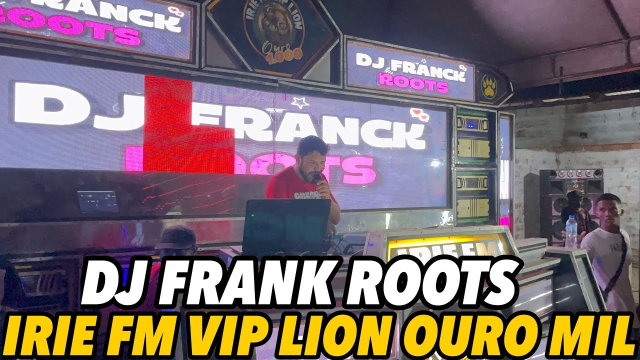 IRIE FM VIP LION OURO MIL DJ FRANK ROOTS TF N°SRª DA CONCEIÇÃO SÃO FRANCISCO DOS AROUCHA 