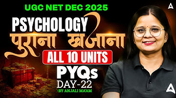 UGC NET Psychology | UGC NET Psychology Paper 2 All 10 Units PYQs By Anjali Mam