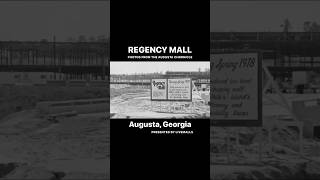 Regency Mall; Augusta, Georgia (Augusta Chronicle archive photos)