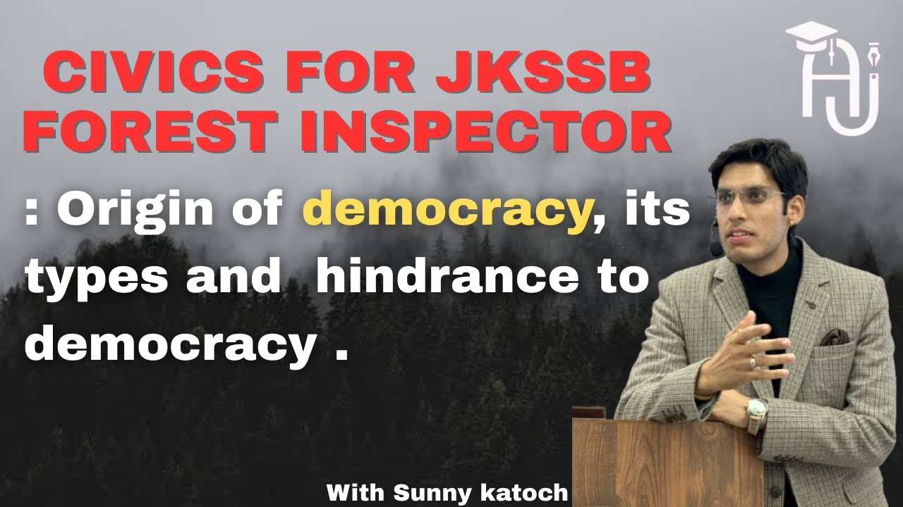 ORIGIN OF DEMOCRACY, ITS TYPES AND HINDRANCES| JKSSB FOREST INSPECTOR | CIVICS