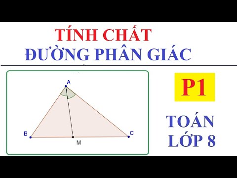 Video TÍNH CHẤT ĐƯỜNG PHÂN GIÁC CỦA TAM GIÁC. TOÁN LỚP 8 - P1 - youtube