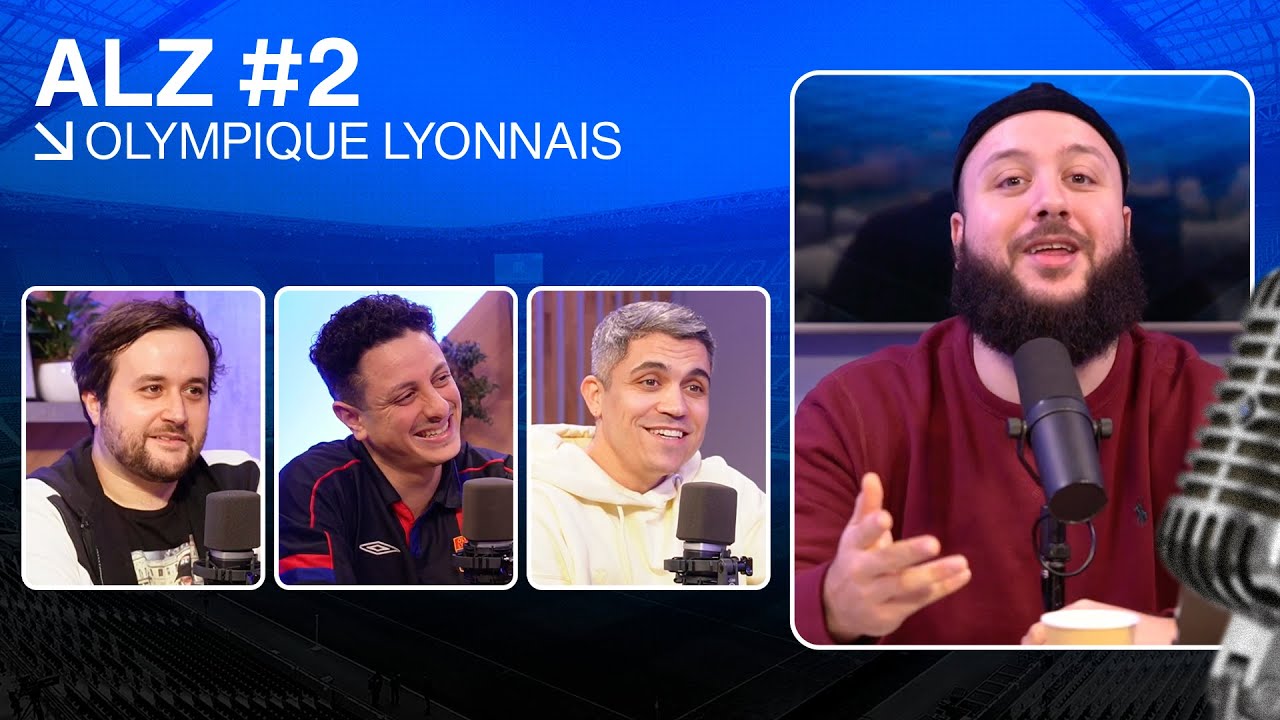 ALZ#2 : Quel OL en 2024 ? (ft. Charly, Yannis LB et Hugo Guillemet ...