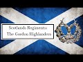 Scotland's Regiments: The Gordon Highlanders #1