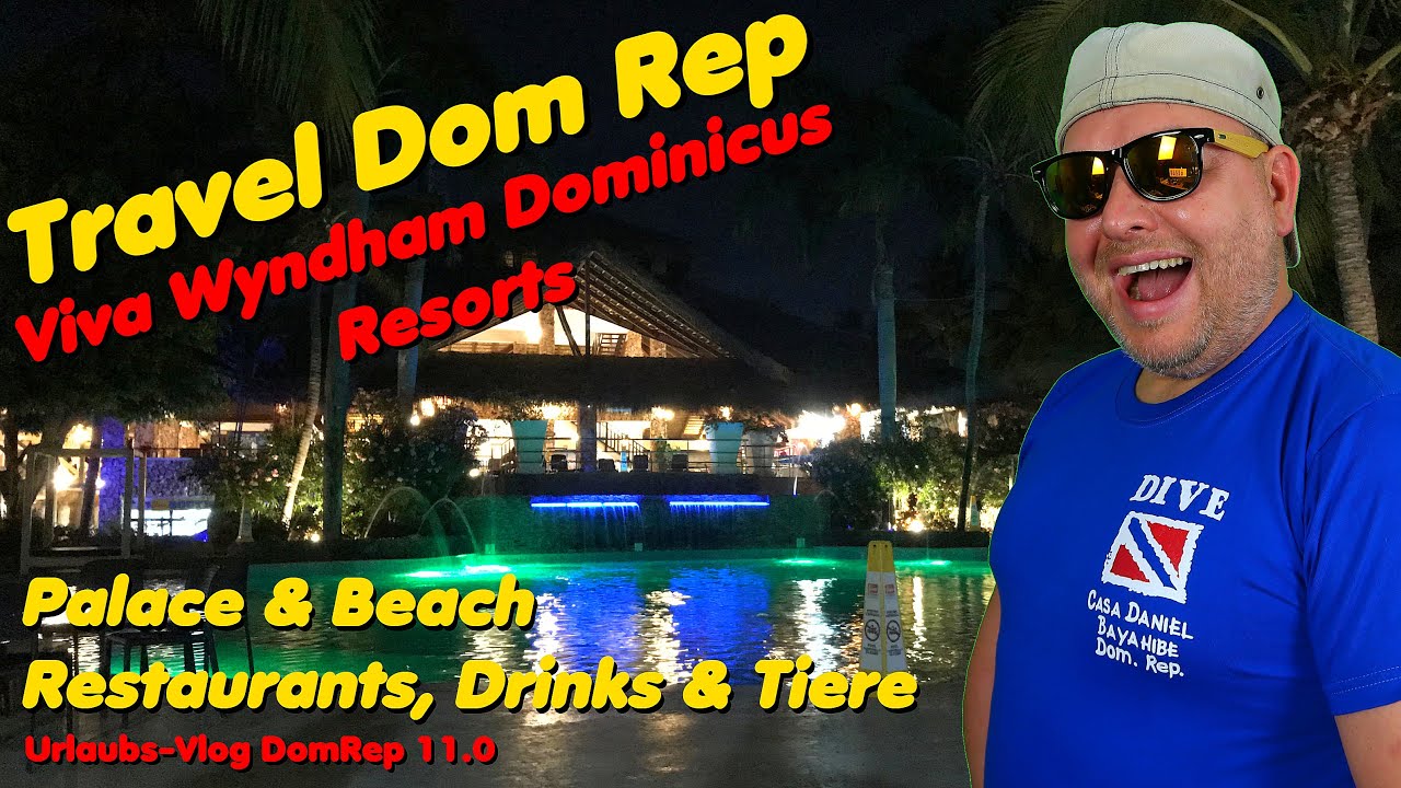 TRAVEL DOM REP - Viva Wyndham Dominicus Resorts - Essen, Trinken & Tiere 🦎 Bayahibe 2019