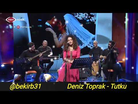 Deniz Toprak- Aklımda fikrimde hep sen varsın. (Tutku).