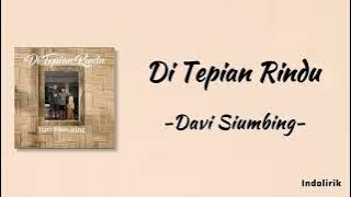 Davi Siumbing - Di Tepian Rindu | Lirik Lagu