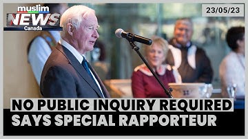 No public inquiry required on foreign interference - Special Rapporteur | May 23, 2023