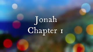 The Book of Jonah Chapter 1 -  New King James Version (NKJV) - Audio Bible