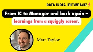 From IC to Manager and back again - learnings from a squiggly career.