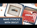 Make Stencils With Cricut