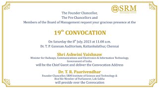 🌐Live: 19th Convocation of SRM Institute of Science and Technology | Livestream | 08-07-2023