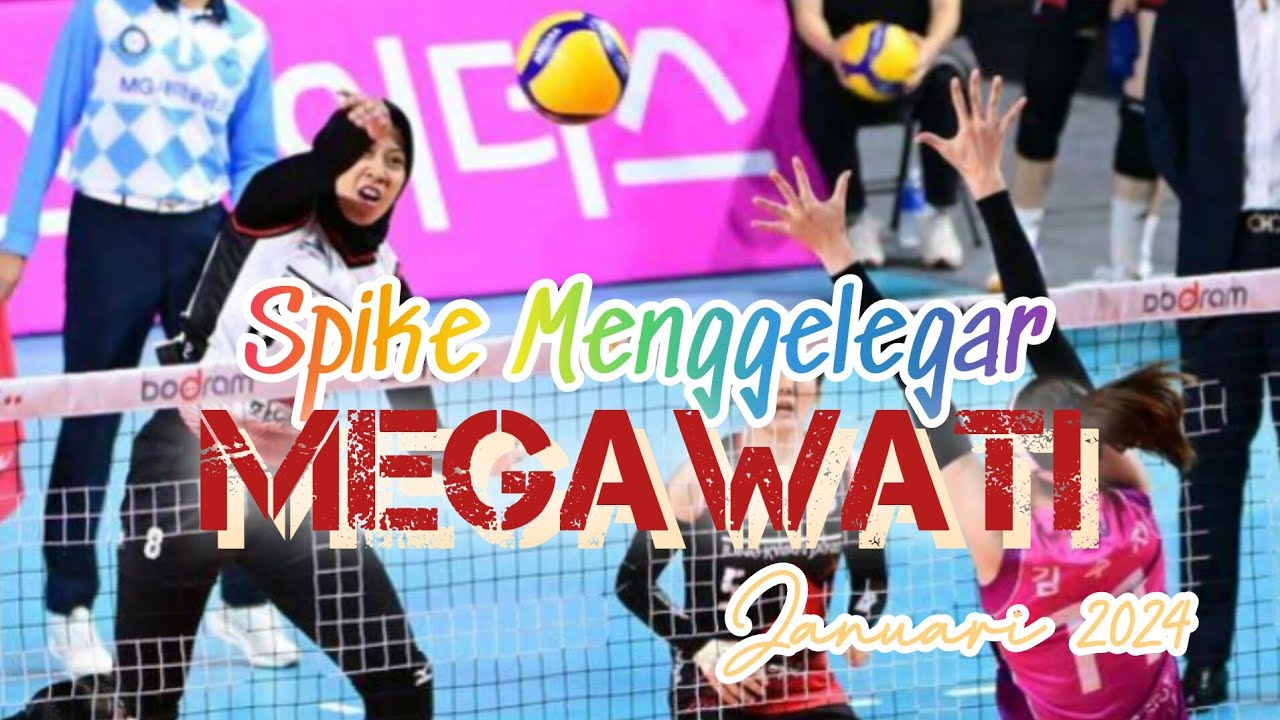 Kumpulan Spike Megawati Mbeledos dan Menggelegar