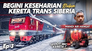 Naik Trans Siberia : Beginilah Hidup Dalam Kereta Terjauh di Dunia | Trip Moscow - Vladivostok #3