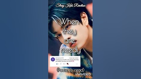 [Stray Kids Reaction] When they are needy 🫦 [Requested] #skzreactions #straykids