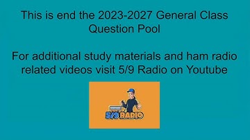 2023-2027 General Class Question Pool  Video 8 #hamradio #hamharder