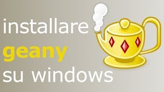 Installare Geany su Windows