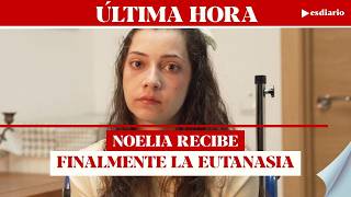 Noelia recibe finalmente la eutanasia sin su familia: "No quiero que me vean cerrar los ojos"