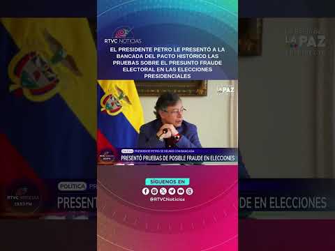⁣Pdte. Petro presentó a bancada del Pacto Histórico pruebas sobre un presunto fraude electoral