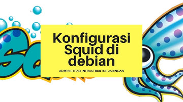 cara konfigurasi squid di debian