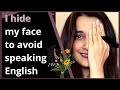 Do you avoid situations which require you to speak in English?