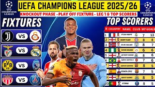UCL 2025/26 KNOCKOUT STAGE | LEG 1 FIXTURES  |  TOP SCORERS | UEFA CHAMPIONS LEAGUE