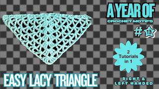Easy Crochet Lacy Triangle Bandana Scarf or Shawl Right Left Handed