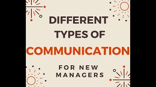 Store Manager Academy Week 4 Lesson 7- Different types of Communication