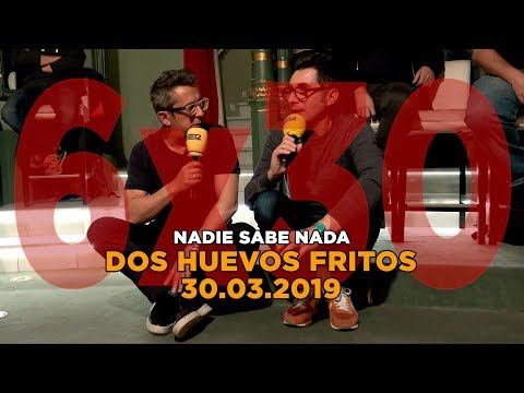 NADIE SABE NADA 6x30 | Dos huevos fritos