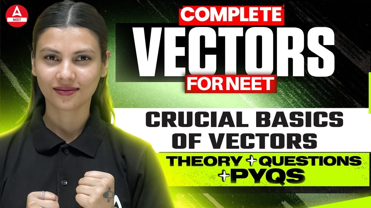 Basics of Vectors Class 11| Lecture 1 | AAROHAN Plus | Score 180/180 in ...
