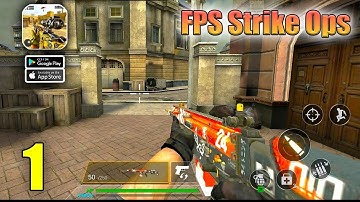 FPS Strike Ops : Modern Arena Gameplay Walkthrough Part 1 - (iOS, Android)