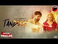 Tandoor : Official Trailer | Rashami Desai | Tanuj Virwani | Vibhu Agarwal | Ullu Originals | OTT