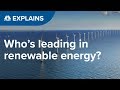 再生可能エネルギーをリードしているのは誰ですか？ | CNBCは説明します