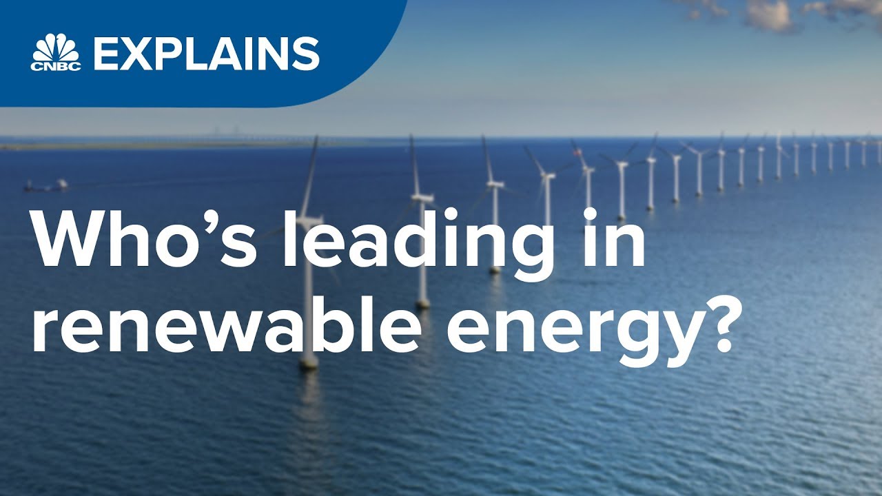 brookfield renewable partners New Update Who is leading in renewable energy? | CNBC Explains