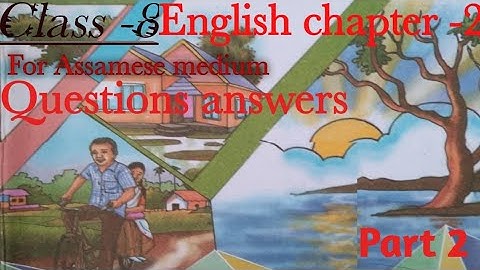 "My native land"Class8 English chapter 2 Questions answers line by line Assamese explanation#class8