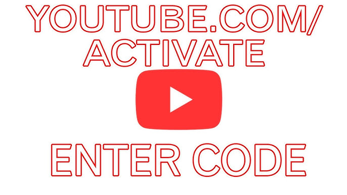 Youtube Com Activate Enter Code Youtube